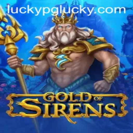 Embark on an Epic Adventure with GoldofSirens: Exploring the World of Luckypg
